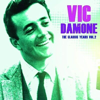 The Classic Years (Volume 2) - Vic Damone