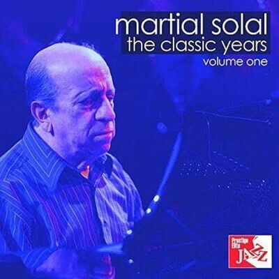 The Classic Years (Volume 1) - Martial Solal Trio
