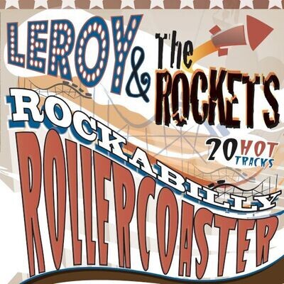 Rockabilly Rollercoaster - Leroy & The Rockets