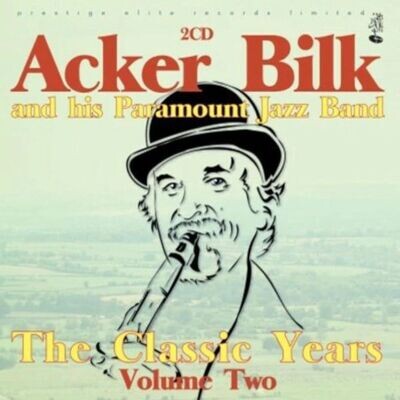 The Classic Years (Volume 2) (2 CD) - Acker Bilk & His Paramount Jazz Band