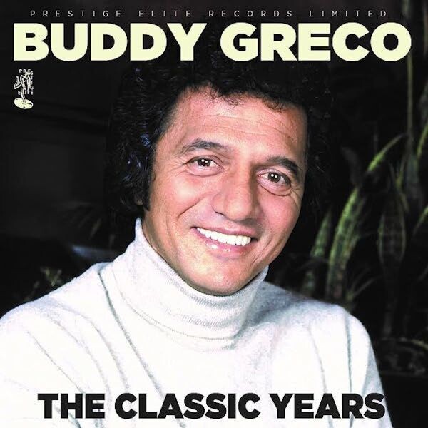 The Classic Years  - Buddy Greco