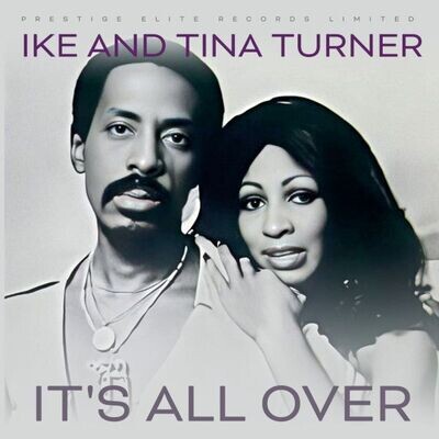 It's All Over - Ike And Tina Turner