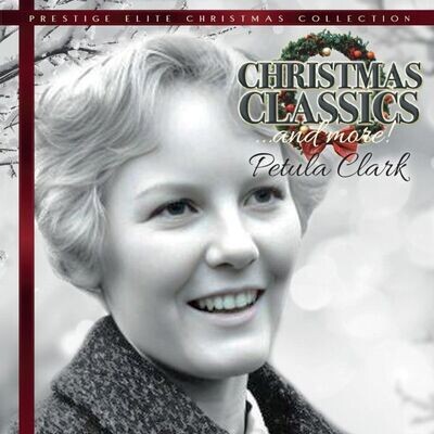 Petula Clark - Christmas Classics And More