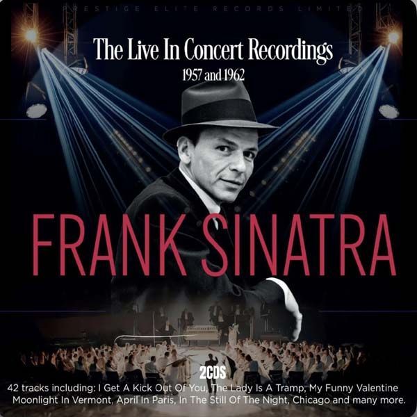 The Live In Concert Recordings 1957 And 1962 - Frank Sinatra