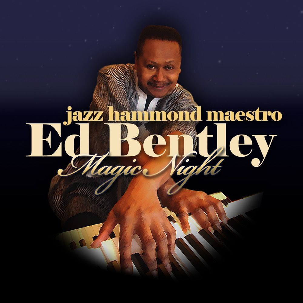 Ed Bentley - Magic Night