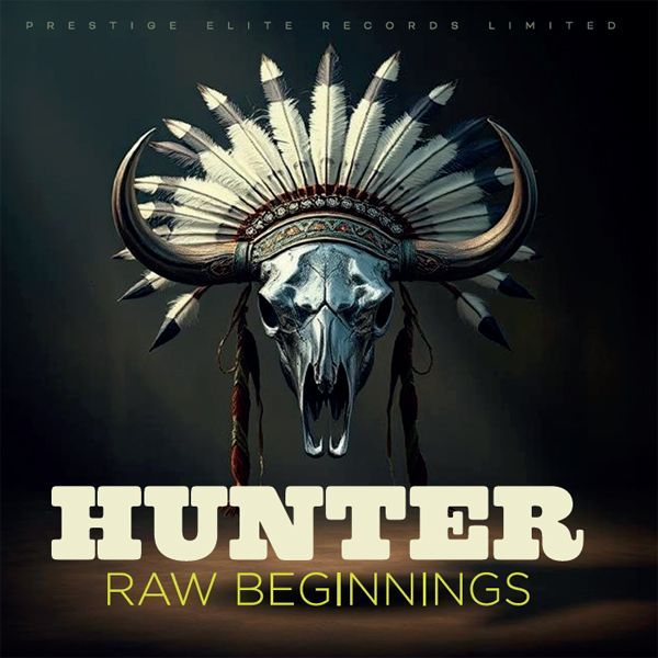 Raw Beginnings - Hunter