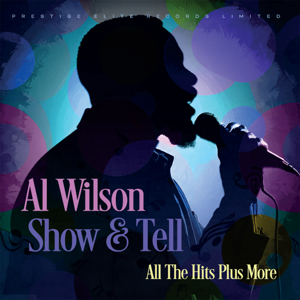 Show and Tell: All The Hits Plus More - Al Wilson