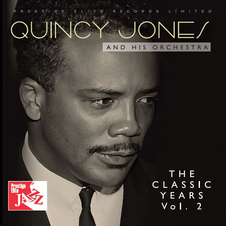 The Classic Years: Volume 2 - Quincy Jones and His Orchestra