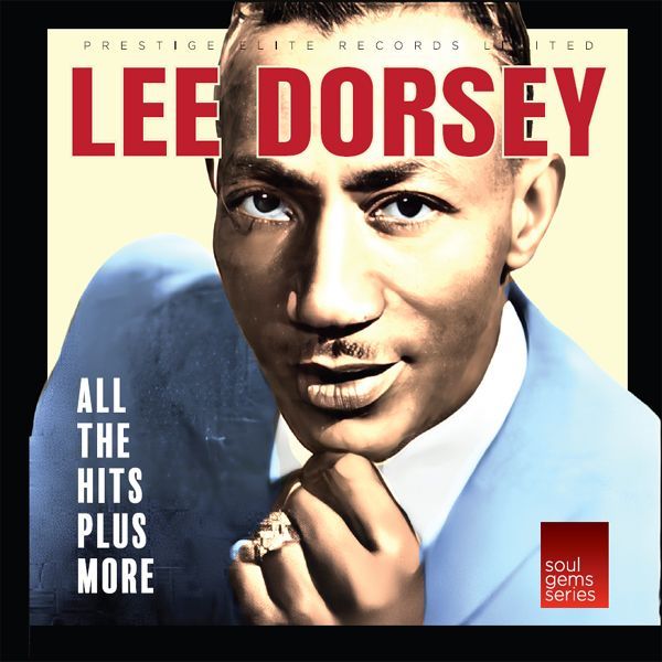 All The Hits Plus More - Lee Dorsey