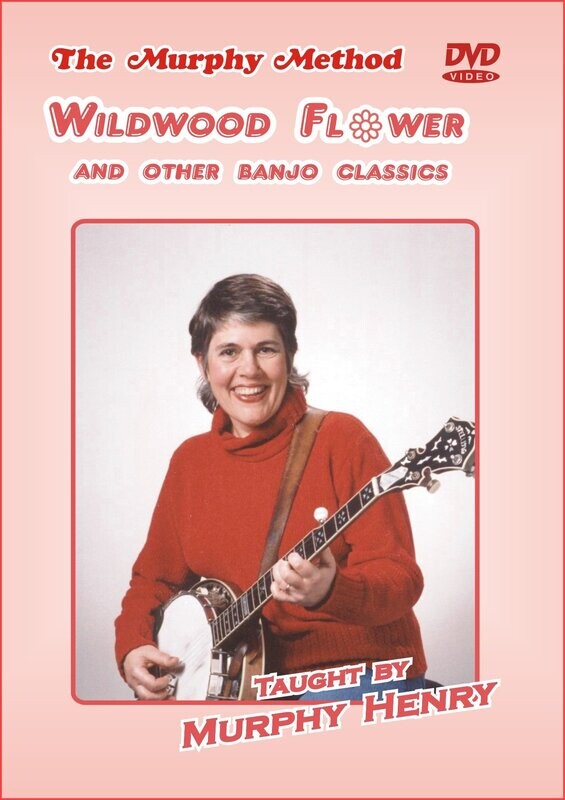Wildwood Flower and Other Banjo Classics