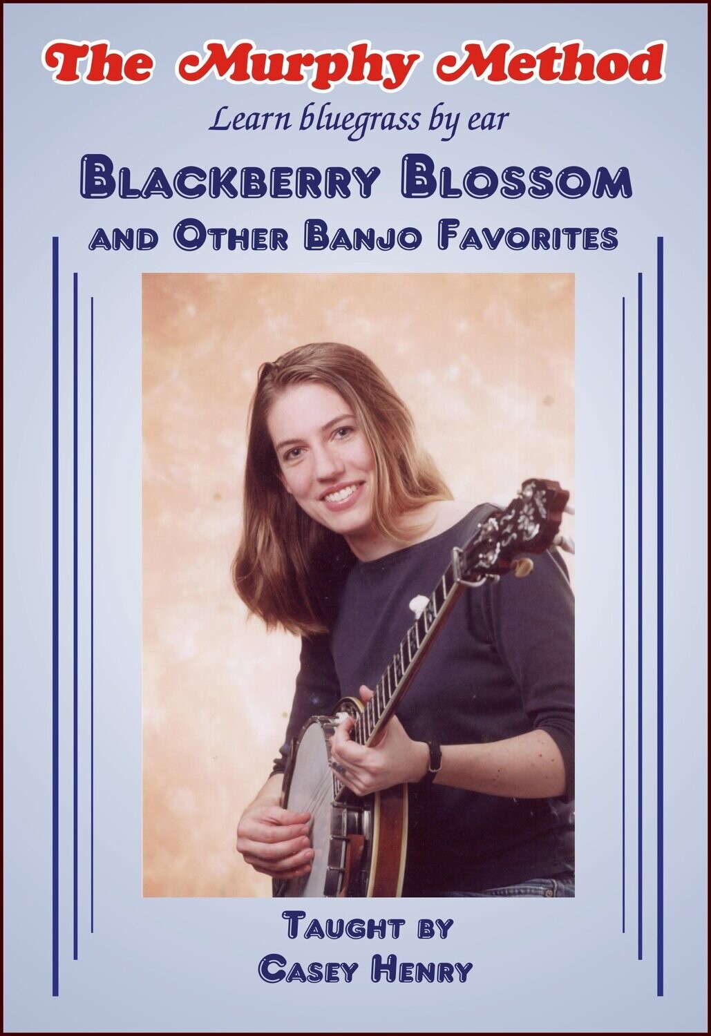 Blackberry Blossom and Other Banjo Favorites