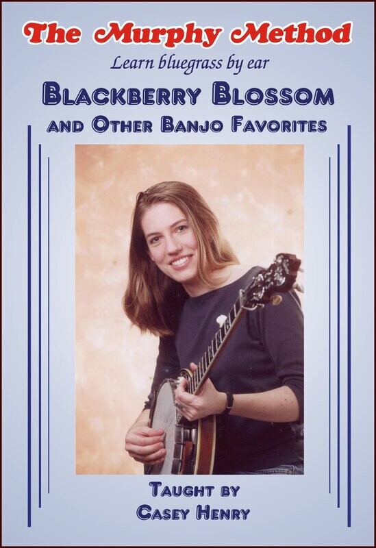 Blackberry Blossom and Other Banjo Favorites