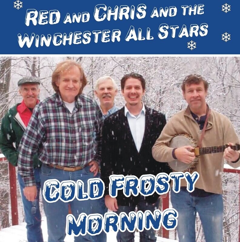 CD: Red and Chris and The Winchester All-Stars: Cold Frosty Morning