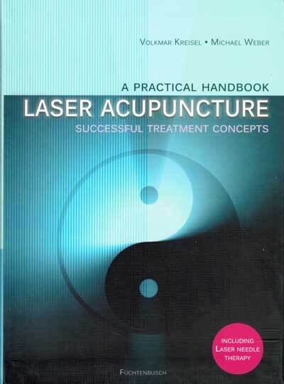 A Practical Handbook: Laser Acupuncture by Kreisel & Weber
