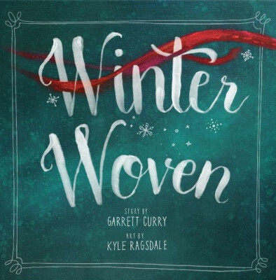 Winter Woven by Garrett Curry and Kyle Ragsdale
