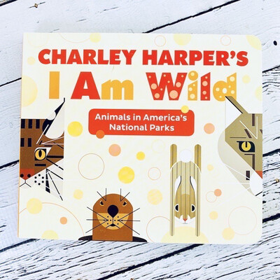 Charley Harper’s I Am Wild Board Book