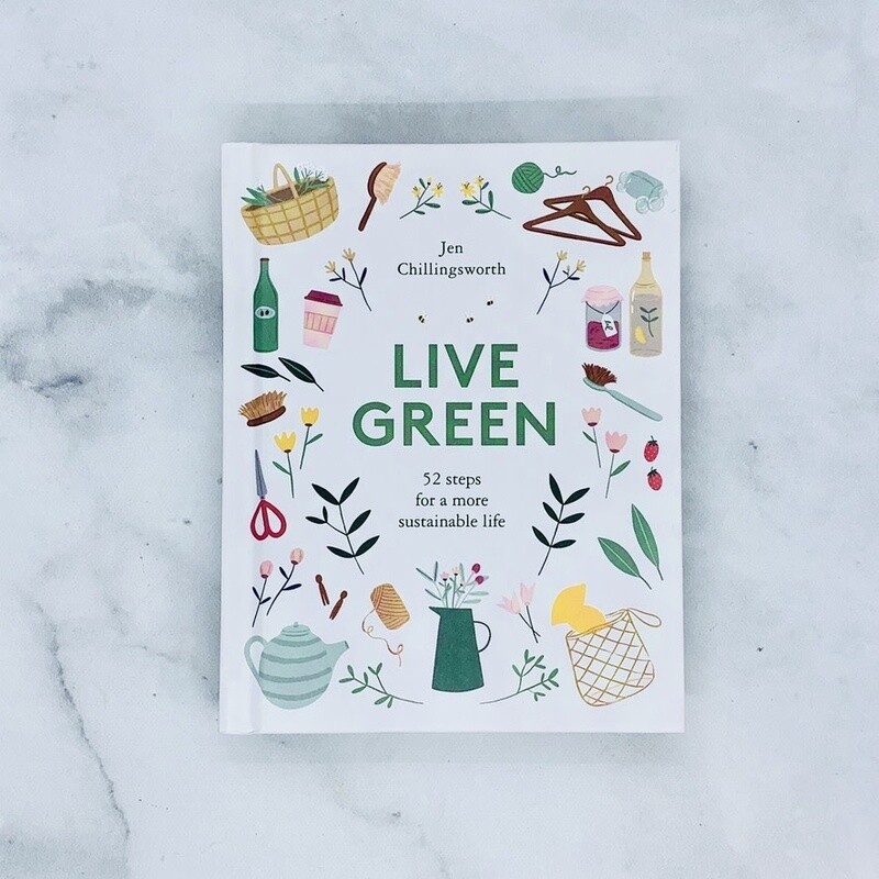 Live Green 52 Steps for a More Sustainable Life