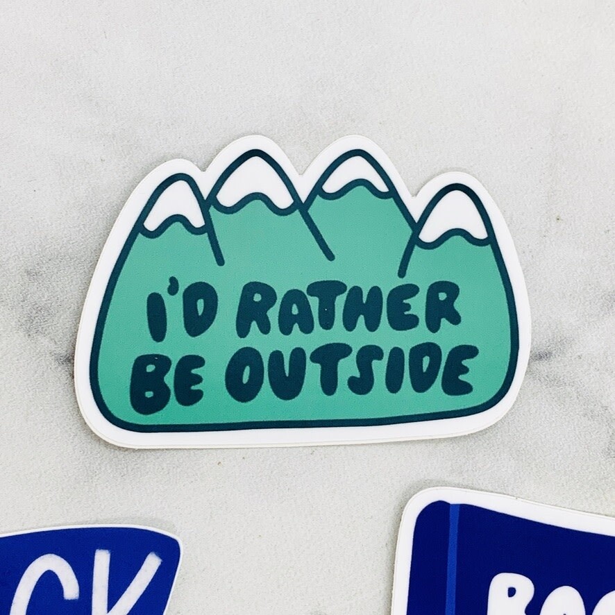 I'd Rather Be Outside Sticker DNO