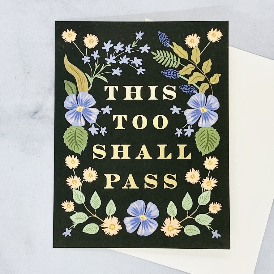 This Too Shall Pass Card
