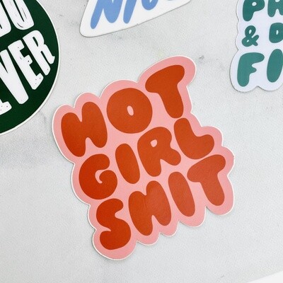 Hot Girl Shit Sticker
