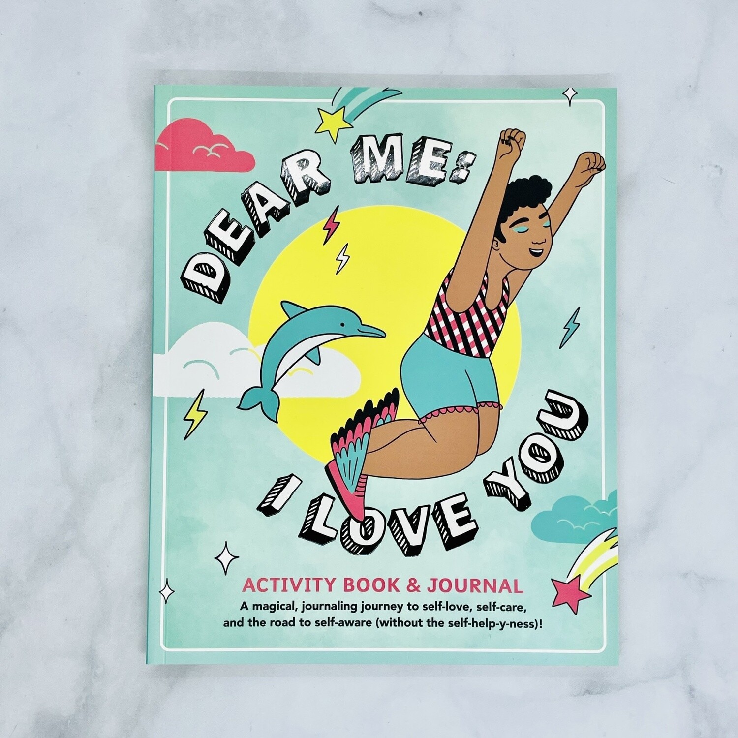 Dear Me: I Love You Activity Book & Journal