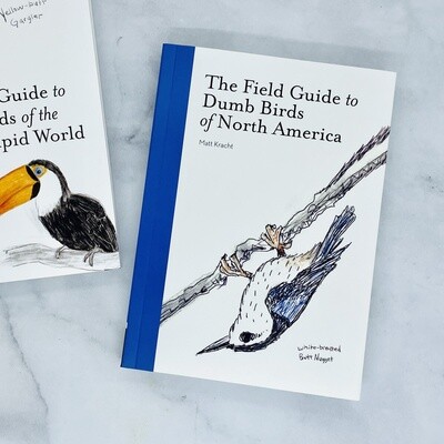 Field Guide to Dumb Birds of North America