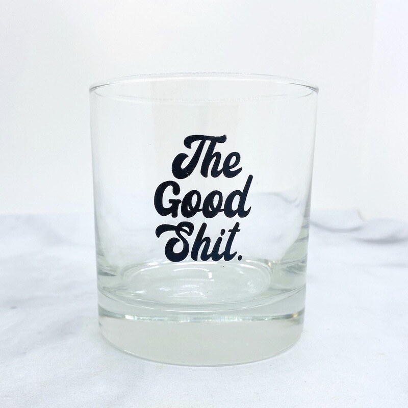 The Good Shit... Gentleman&#39;s Whiskey Glass