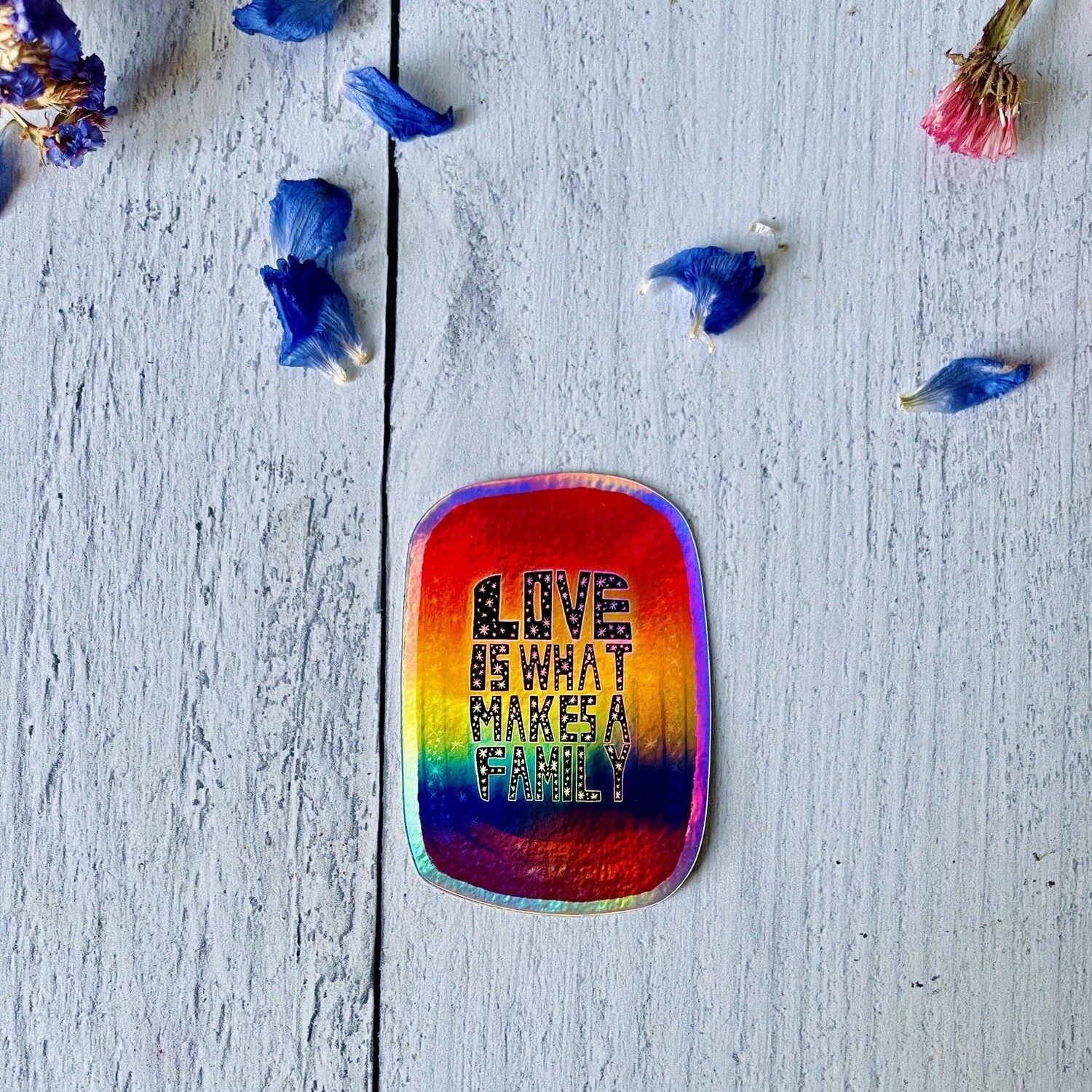 Love is What Makes a Family Sticker DNO