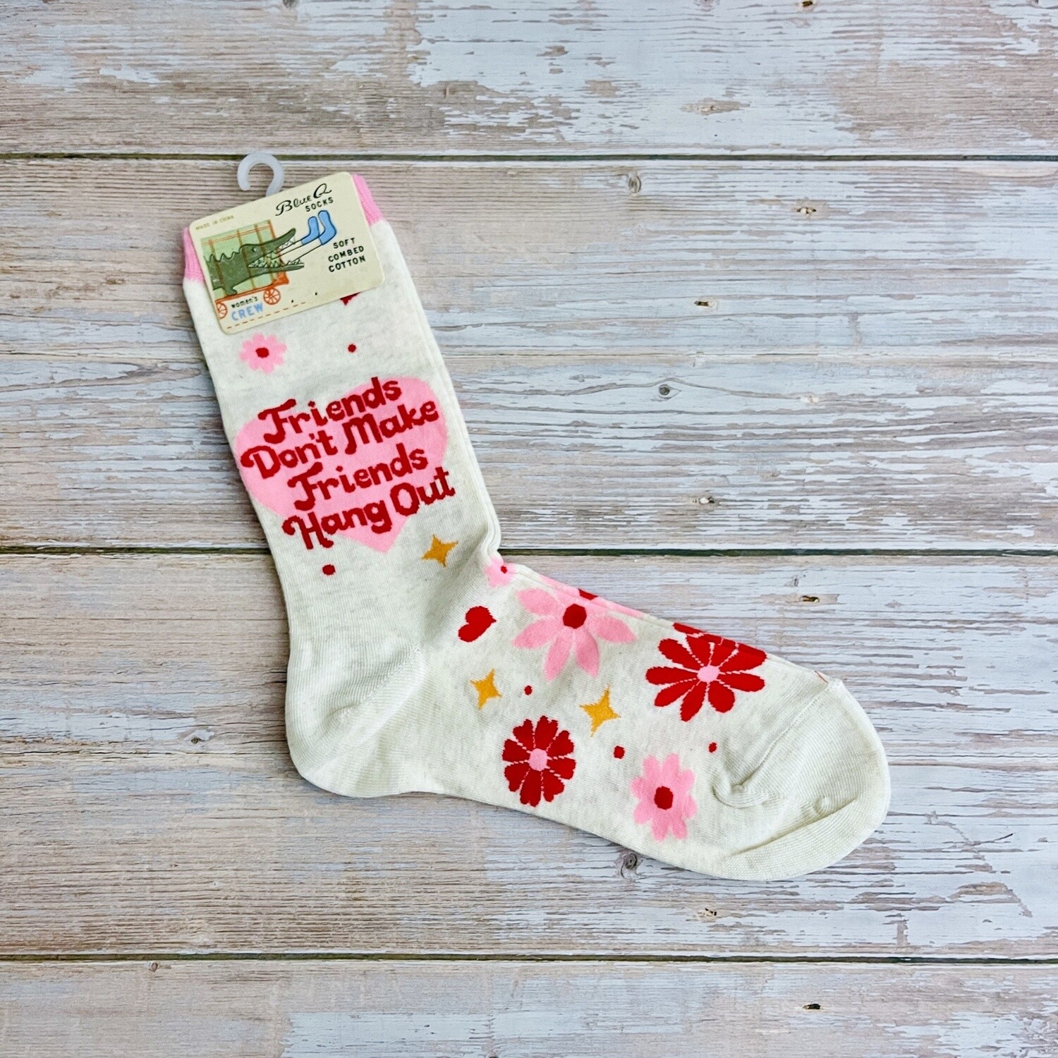 Friends Don&#39;t Make Friends Hang Out Women&#39;s Crew Socks