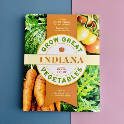 Grow Great Vegetables Indiana