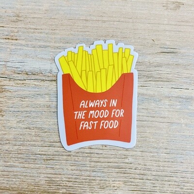 Always in the Mood for Fast Food Sticker