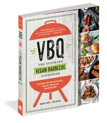 VBQ The Ultimate Vegan Barbecue Cookbook