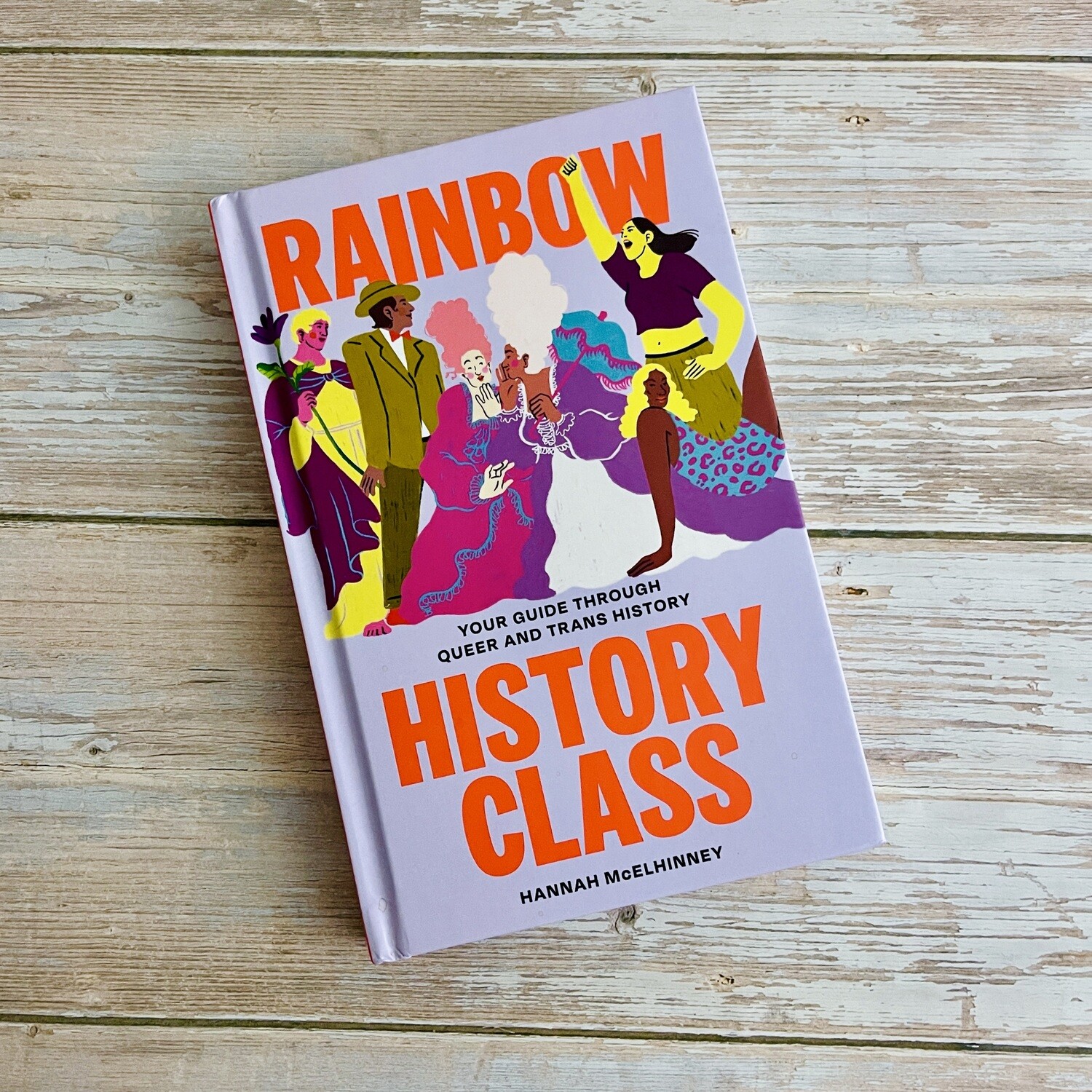 Rainbow History Class: Your Guide Through Queer and Trans History
