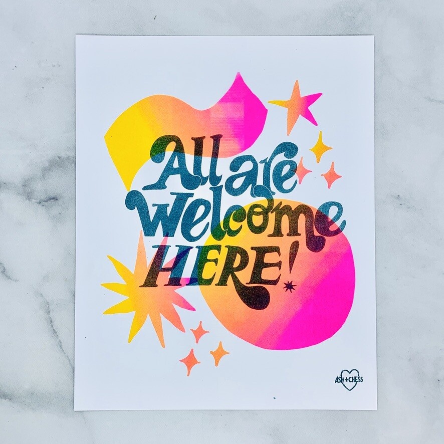 All Are Welcome Here 8&quot; x 10&quot; Print