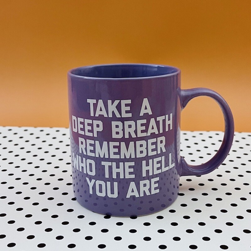 Take a Deep Breath Mug