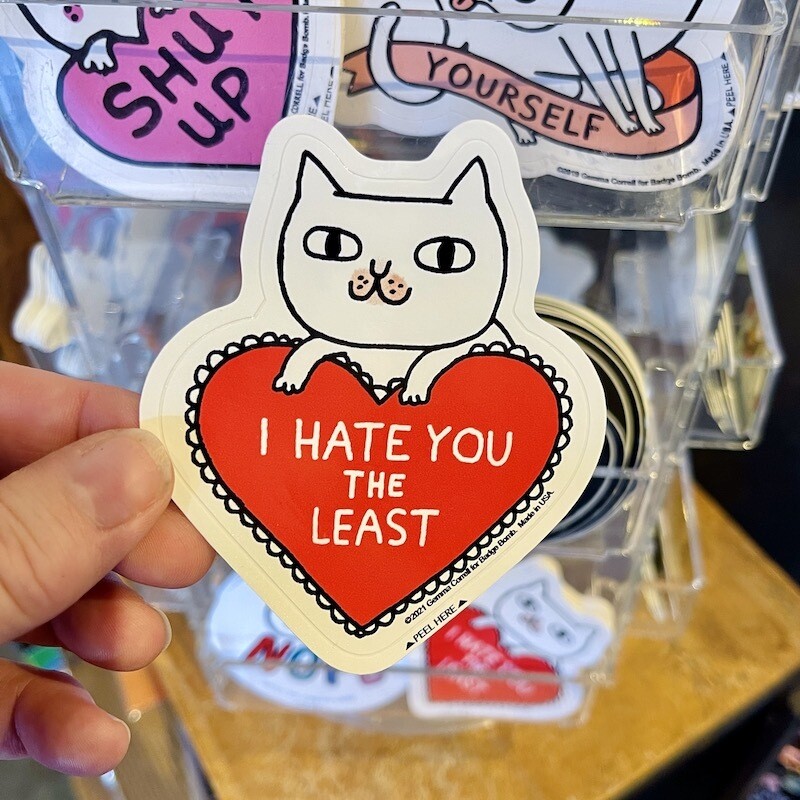 I Hate You the Least Cat Sticker