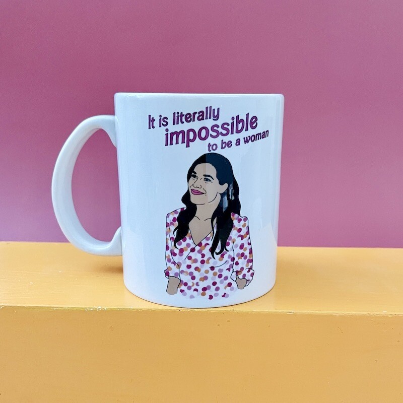 It is Literally Impossible to be a Woman Mug