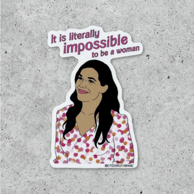 Impossible to be a Woman Sticker