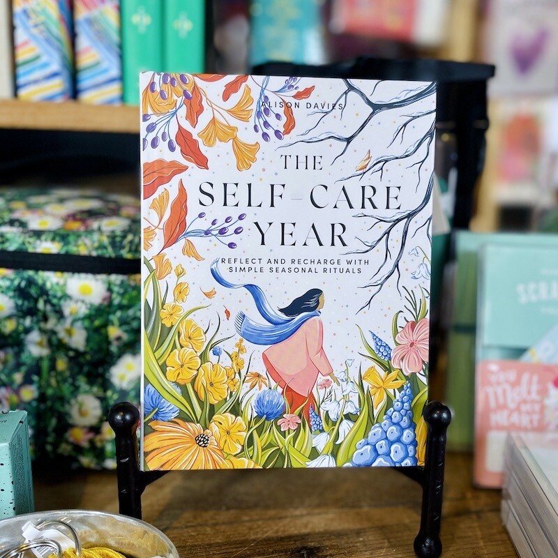 The Self-Care Year Reflect and Recharge with Simple Seasonal Rituals