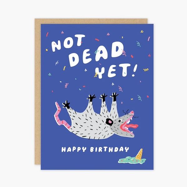 Not Dead Yet Possum Card