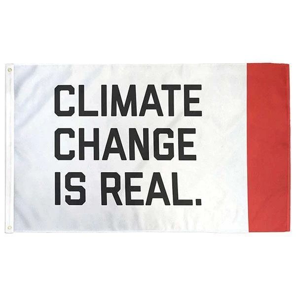 Flags for Good Activism:, Style: Climate Change is Real