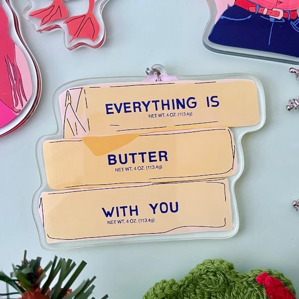 Everything&#39;s Butter Ornament by Drawn Goods