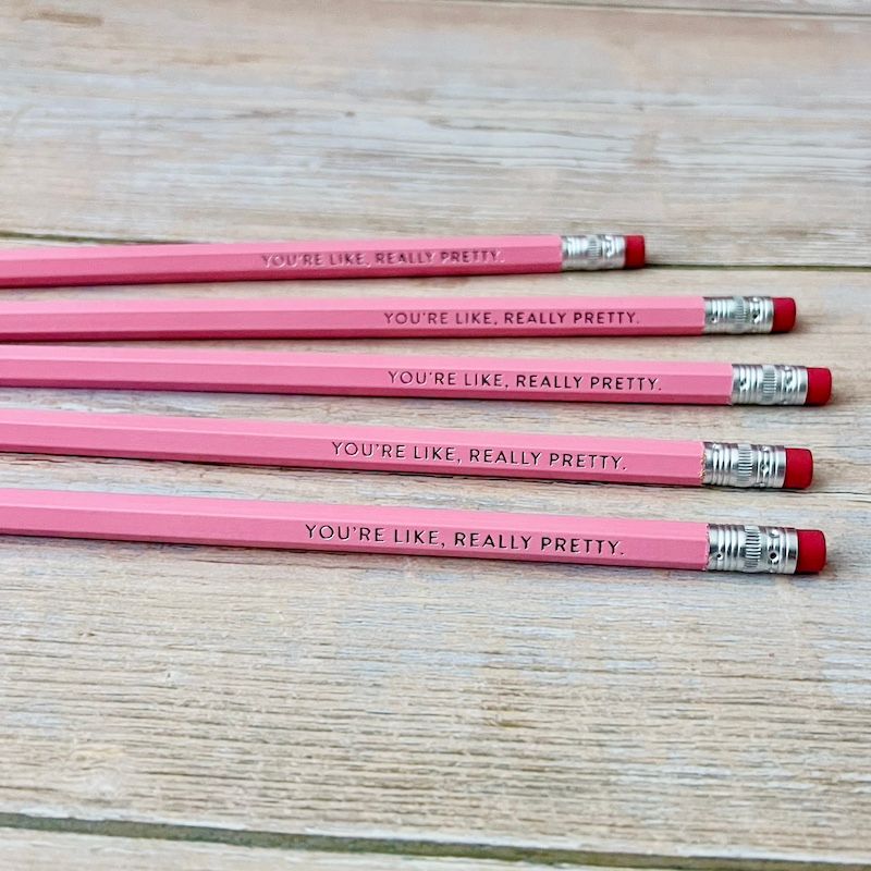 No. 2 Pencil Pack of 5, Style: You&#39;re Like Really Pretty