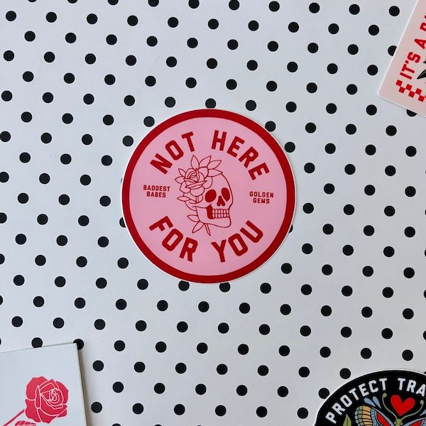 Not Here for You Skull Sticker