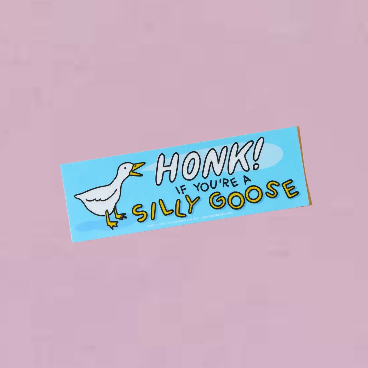 Honk if You&#39;re a Silly Goose Sticker