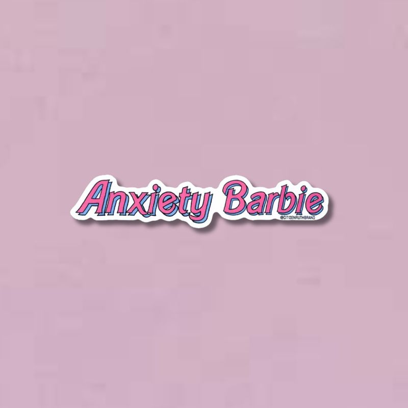 Anxiety Barbie Sticker