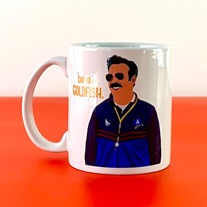 Ted Lasso &quot;Be A Goldfish&quot; Mug