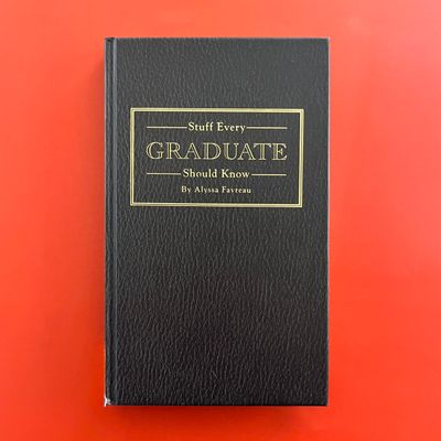 Stuff Every Graduate Should Know