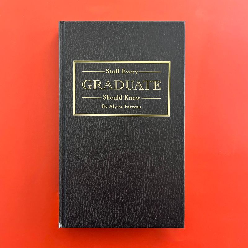 Stuff Every Graduate Should Know
