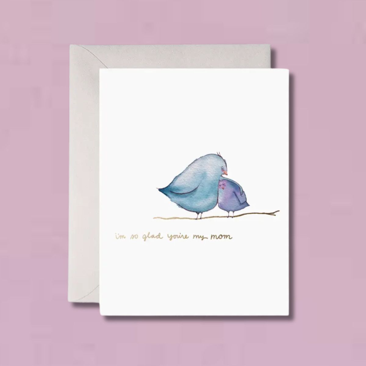So Glad You&#39;re My Mom Card